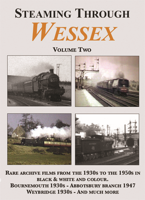 Steaming Through Wessex Vol.2