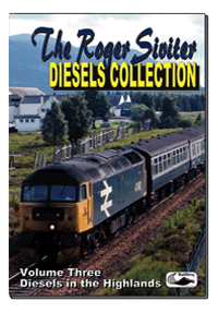 The Roger Siviter Diesels Collection Vol.3: Diesels in the Highlands  (60-mins)