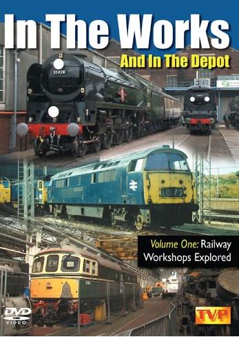 In the Works Vol.1: Wolverton,  Ashford, Eastleigh, Old Oak Common