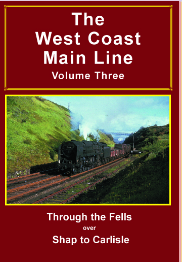 The West Coast Main Line Volume 3: Through the Fells