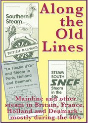 Along the Old Lines (French Steam in 60s, Southern Steam & L (95 mins) 