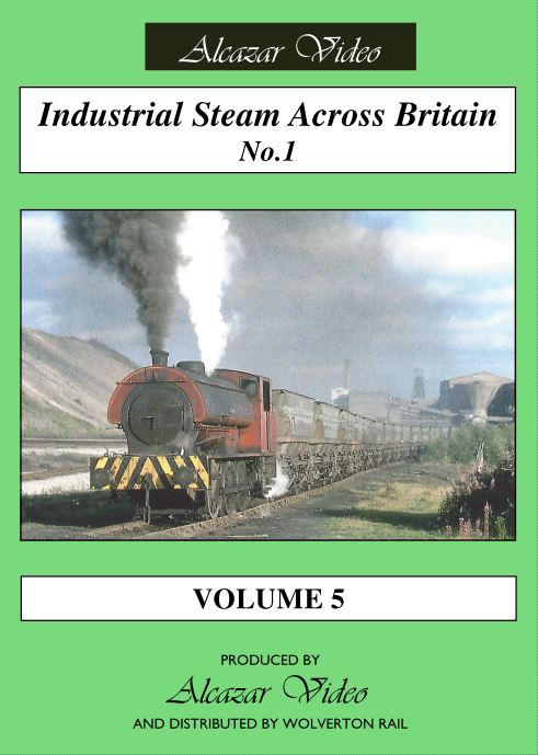 Vol. 5: Industrial Steam Across Britain Vol.1