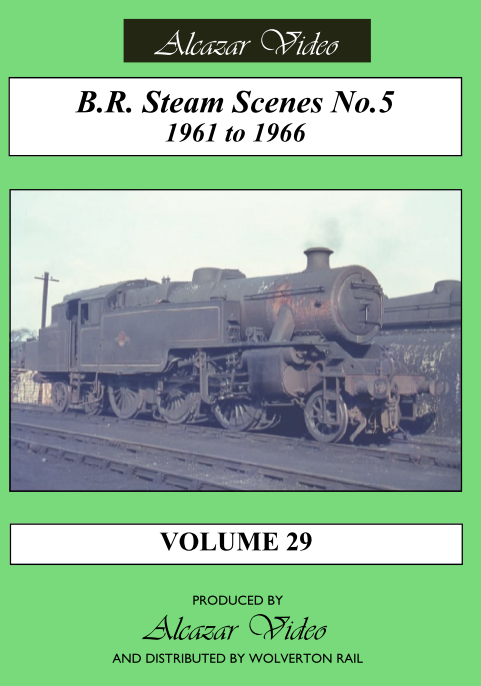 Vol.29: BR Steam Scenes No.5: 1961 to 1966 (52-mins)