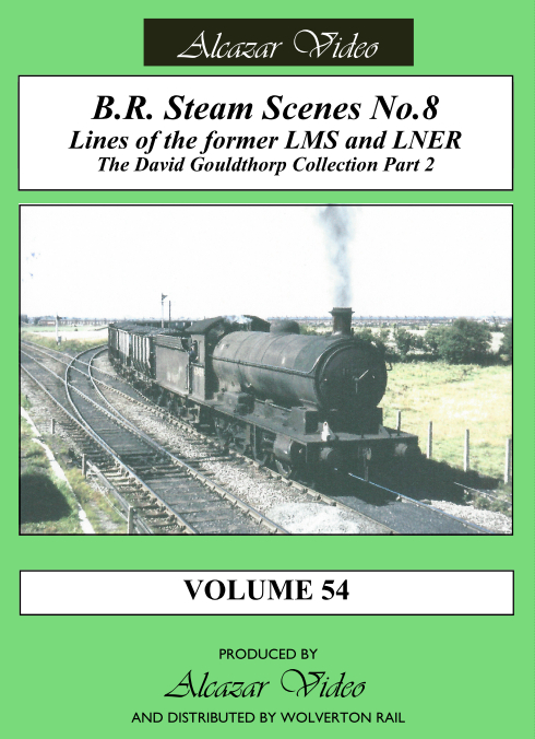 Vol.54: BR Steam Scenes No.8 - Lines of the Former LMS & LNER (52-mins)