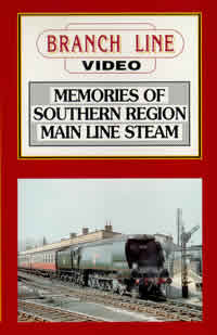Memories of Southern Region Main Line Steam (60-mins)