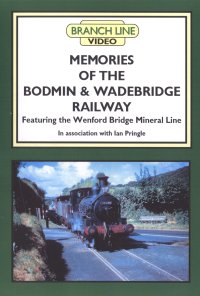 Memories of the Bodmin & Wadebridge Railway (105-mins) (2*DVD-R)