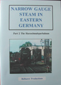 Narrow Gauge Steam in Eastern Germany Vol 2 (50-mins)