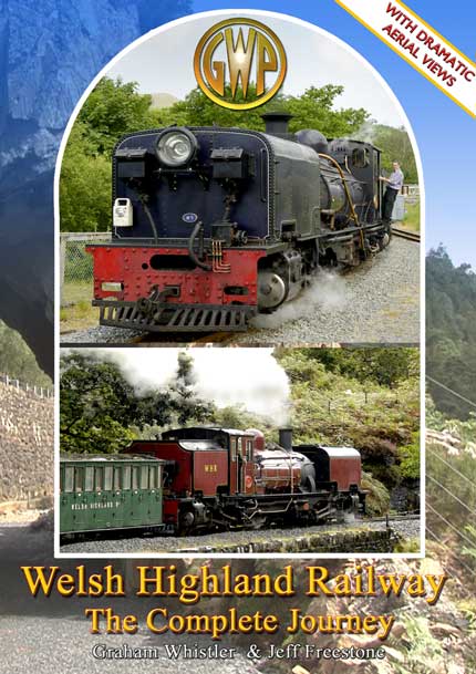 Welsh Highland Railway 2013 - The Complete Journey