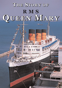 The Story of RMS Queen Mary