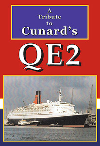 A Tribute to Cunard's QE2