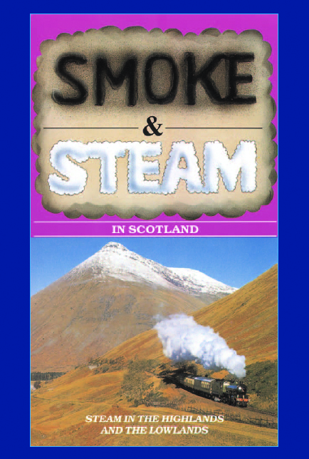 Smoke & Steam - In Scotland