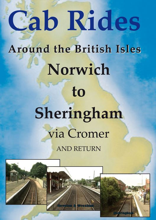 Cab Rides Around the British Isles: Norwich to Sheringham via Cromer and Return in 2001