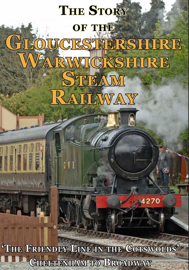 The Story of the Gloucestershire & Warwickshire Steam Railway