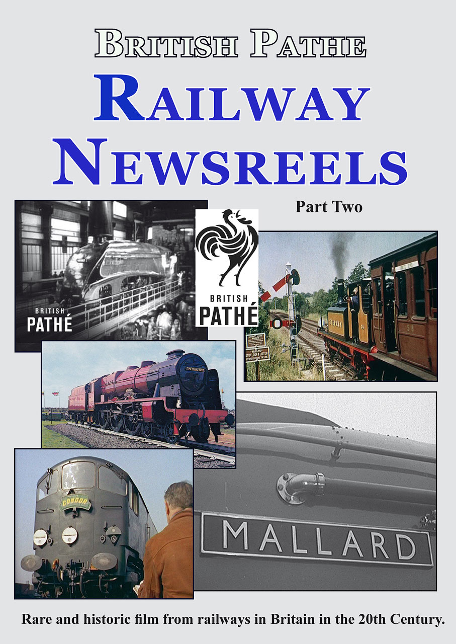 Railway Newsreels from British Pathe No.2