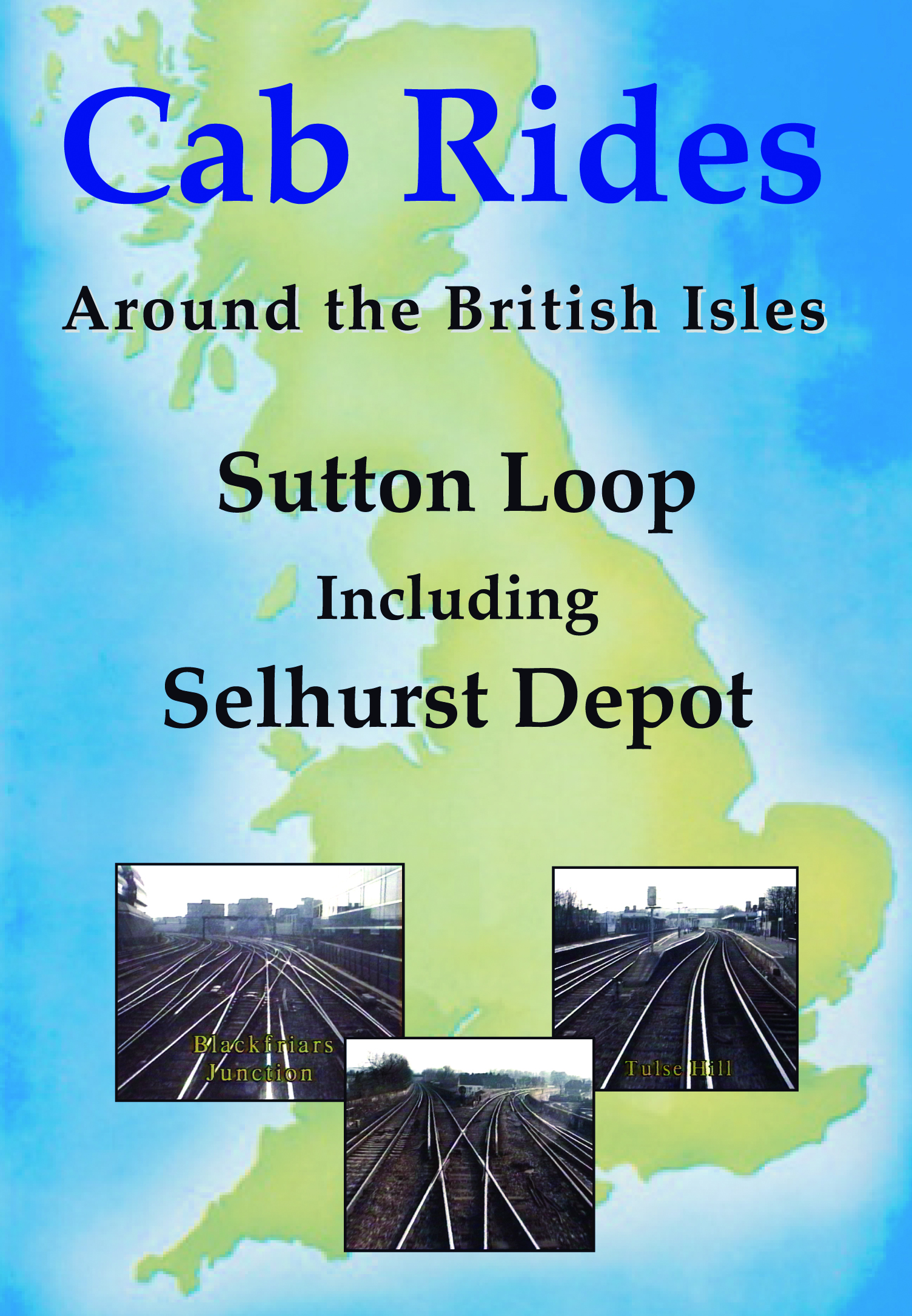 Cab Rides Around the British Isles: Sutton Loop including Selhurst Depot