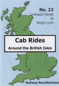 Cab Ride 22: Liverpool St.-Kings Lynn Mar '89 (110-mins)
