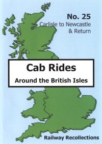 Cab Ride 25/26: Newcastle-Carlisle & Return  Apr'89  (177-mins)