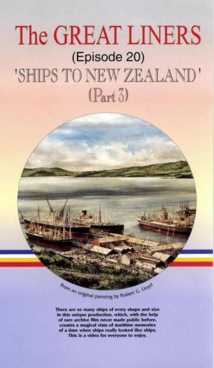 The Great Liners - Episode 20: Ships to New Zealand Part 3 - The Ports of New Zealand