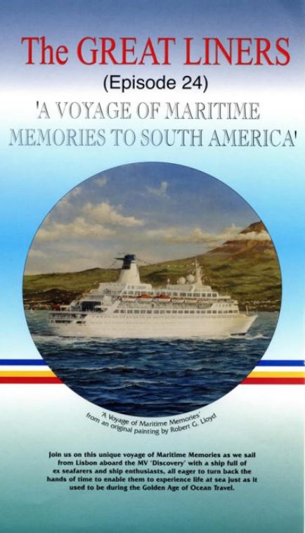 The Great Liners - Episode 24: A Voyage of Maritime Memories to South America