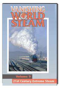 Vanishing World of Steam Vol. 9: 21st Century Extreme Steam