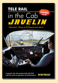 Telerail In The Cab Vol. 8: Dover to St.Pancras & Return (Javelin)
