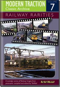 Modern Traction Classic Archive Vol.7 - Railway Rarities