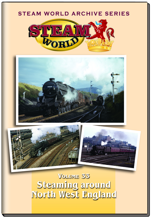 Steam World Archive Vol.33: Steaming around North West England