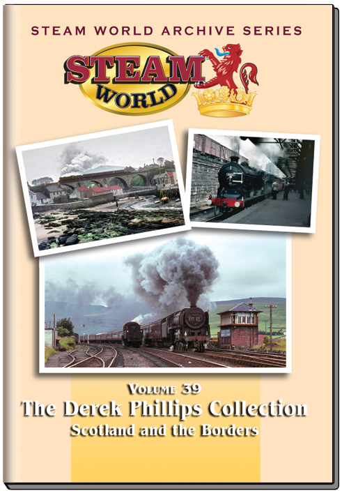 Steam World Archive Vol.39: The Derek Philips Collection - Scotland & The Borders