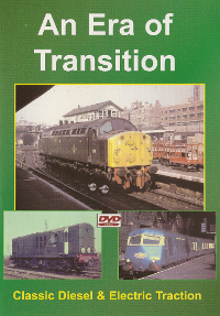 An Era of Transition - Classic Diesel & Electric Traction