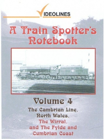 A Train Spotters Notebook Vol. 4: From Cambrian to Carlisle